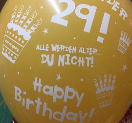 Schon wieder 29! Alle werden älter... DU NICHT! Happy Birthday - Latexballon in vielen Farben!