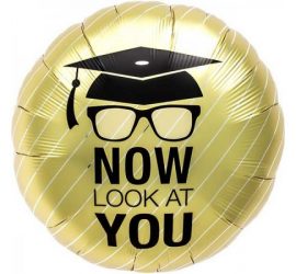 NOW LOOK AT YOU - Zum Abschluss, zur bestandenen Prüfung! Runder Folienballon 45 cm, gold/schwarz