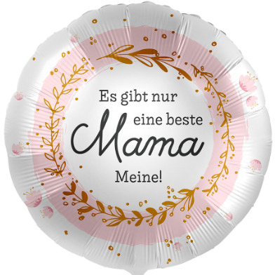 Folienballon `Es gibt nur eine beste Mama Meine!´ rund, 45 cm