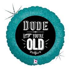 FLB `Dude You´re Old´